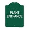 Signmission Designer Series Sign-Plant Entrance, Green & White Aluminum Architectural Sign, 18" H, GW-1824-24452 A-DES-GW-1824-24452 - alternate 1